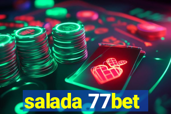 salada 77bet
